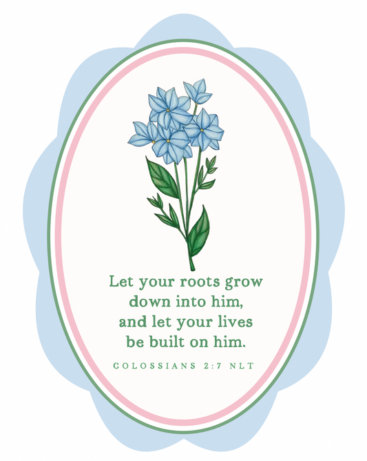 Set of 2 Custom Art Prints | Colossians 2:7