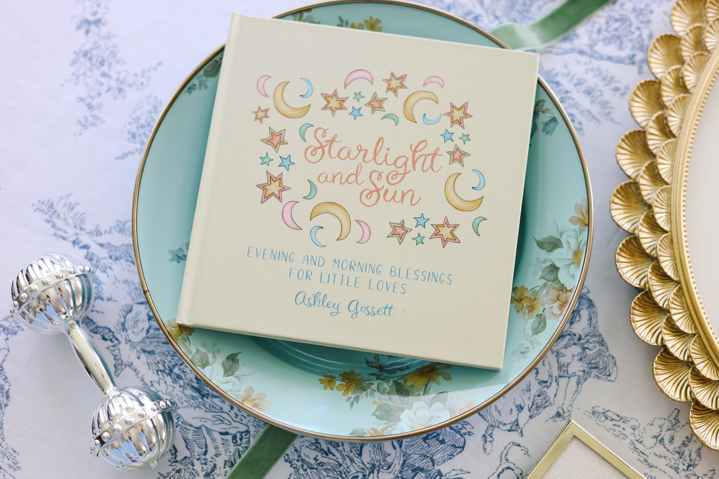 Starlight and Sun: Evening and Morning Blessings For Little Loves